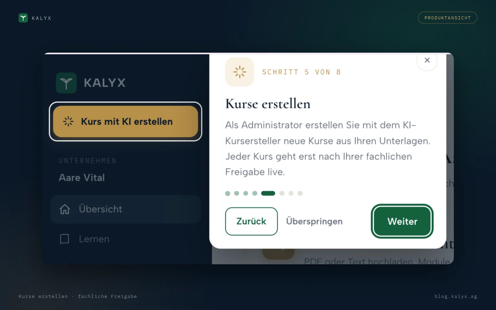 Der Hinweis in KALYX, dass ein Administrator Kurse aus Unterlagen erstellt und jeder Kurs erst nach der fachlichen Freigabe live geht.
